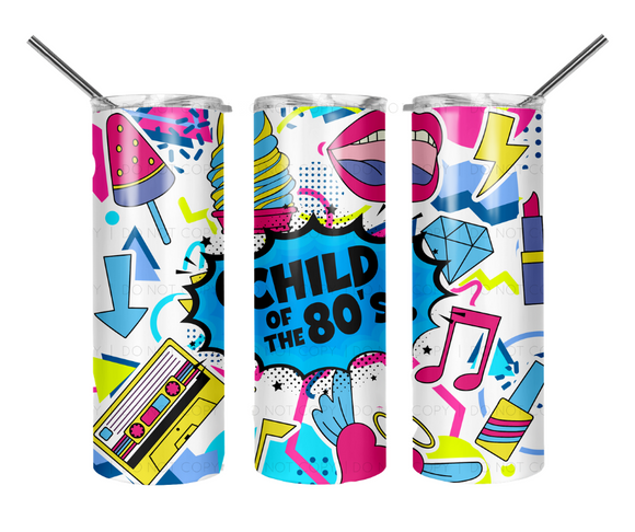 Child of the 80's Sublimated Tumbler